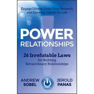 Power Relationships, Jerold Panas