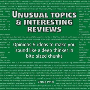Unusual Topics  Interesting Reviews, Chirag Patel