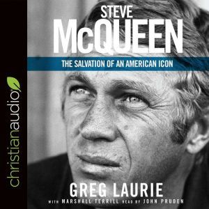 Steve McQueen, Greg Laurie