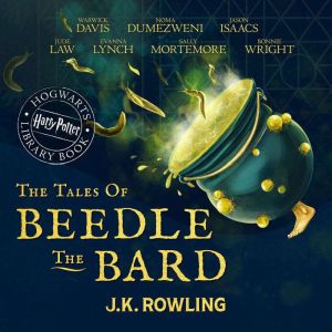 The Tales of Beedle the Bard, J.K. Rowling