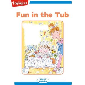 Fun in the Tub, Eileen Spinelli