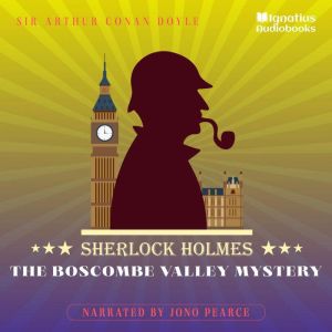 The Boscombe Valley Mystery, Sir Arthur Conan Doyle