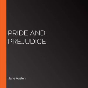 Pride and Prejudice, Jane Austen