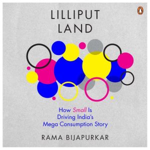 Lilliput Land, Rama Bijapurkar