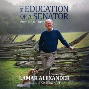 The Education of a Senator, Sen. Lamar Alexander