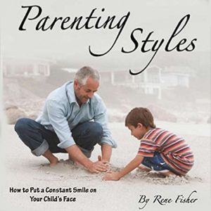 Parenting Styles, Rene Fisher