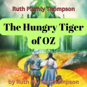 Ruth Plumly Thompson The Hungry Tige..., Ruth Plumly Thompson