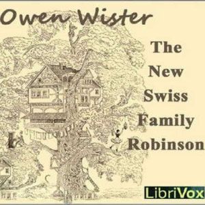 The New Swiss Family Robinson, Owen Wister