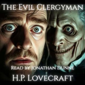 The Evil Clergyman, HP Lovecraft
