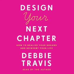 Design Your Next Chapter, Debbie Travis