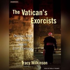 The Vaticans Exorcists, Tracy Wilkinson