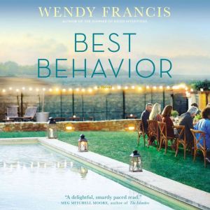 Best Behavior, Wendy Francis