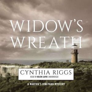 Widows Wreath: A Marthas Vineyard Mystery, Cynthia Riggs