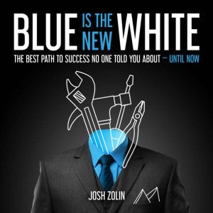 Blue Is the New White, John Zolin