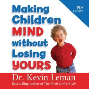 Making Children Mind Without Losing Y..., Kevin Leman