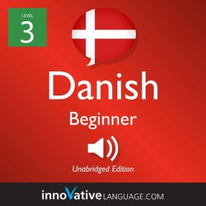 Learn Danish  Level 3 Beginner Dani..., Innovative Language Learning