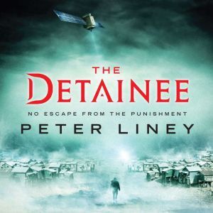 The Detainee, Peter Liney