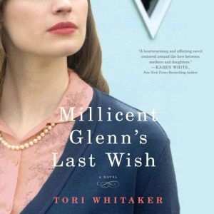 Millicent Glenns Last Wish, Tori Whitaker