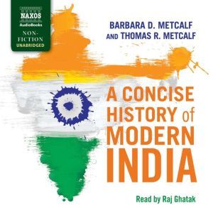 A Concise History of Modern India, Barbara D. Metcalf