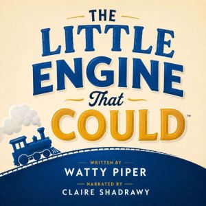 The Little Engine That Could, Watty Piper