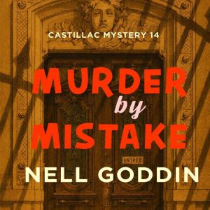 Murder By Mistake, Nell Goddin