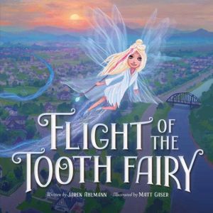 Flight of the Tooth Fairy, Jaren Ahlmann