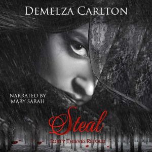 Steal Forty Thieves Retold, Demelza Carlton