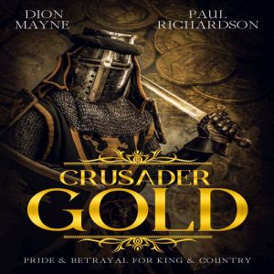 Crusader Gold, Dion Mayne