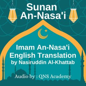 Sunan an Nasai English Audio, Imam AnNasai