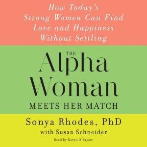 The Alpha Woman Meets Her Match, Sonya Rhodes