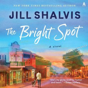 The Bright Spot, Jill Shalvis