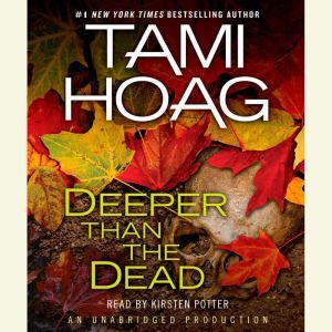 Deeper Than the Dead, Tami Hoag