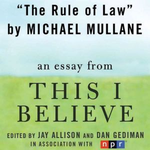 The Rule of Law, Michael Mullane