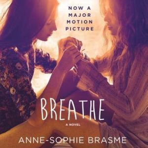 Breathe, AnneSophie Brasme