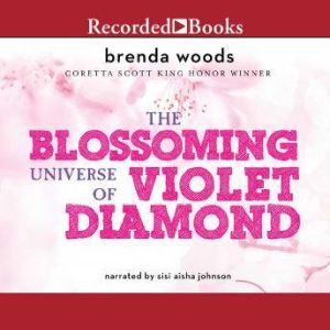 Blossoming Universe of Violet Diamond..., Brenda Woods