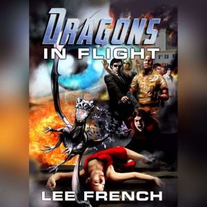 Dragons in Flight, Lee French