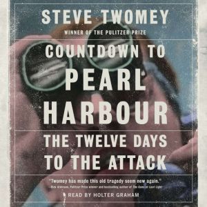 Countdown to Pearl Harbor, Steve Twomey