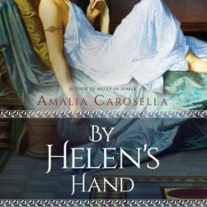 By Helens Hand, Amalia Carosella