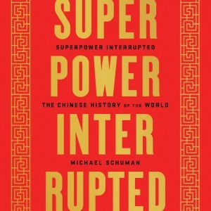 Superpower Interrupted, Michael Schuman