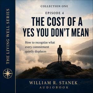 The Cost of a Yes You Dont Mean, William R. Stanek