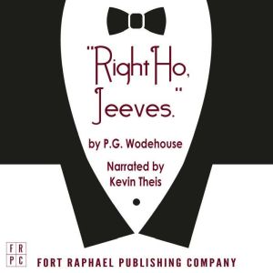 Right Ho, Jeeves  Unabridged, P.G. Wodehouse