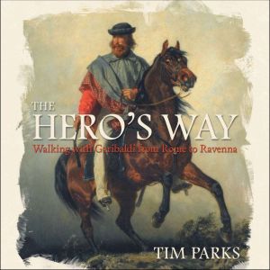 The Heros Way, Tim Parks