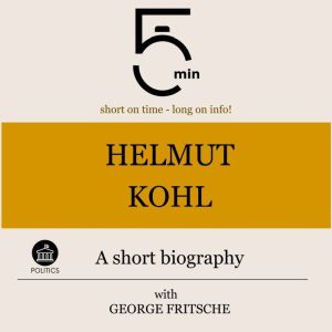 Helmut Kohl A short biography, 5 Minutes