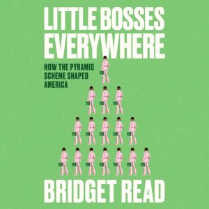 Little Bosses Everywhere, Bridget Read