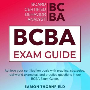 BCBA Exam, Eamon Thornfield
