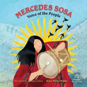 Mercedes Sosa: Voice of the People