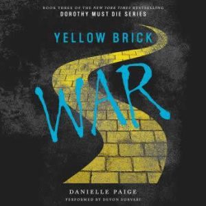 Yellow Brick War, Danielle Paige