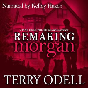 Remaking Morgan, Terry Odell