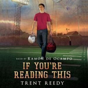 If Youre Reading This, Trent Reedy