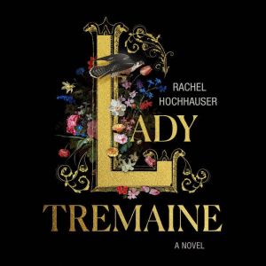 Lady Tremaine: A Novel